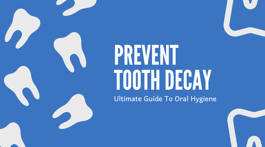 Prevent Tooth Decay - Teeth Health Care
